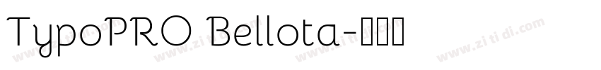 TypoPRO Bellota字体转换 TypoPRO Bellota字体转换